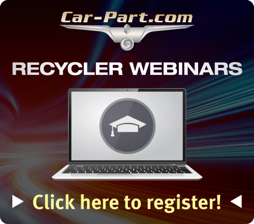 Car-Part.com Auto Recycler Webinars - Click here to register!