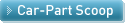 THE CAR-PART SCOOP