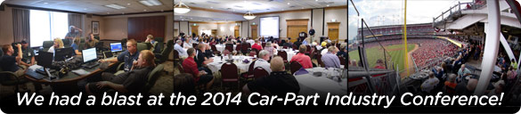 We had a blast at the 2014 Car-Part Industry Conference!